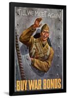 Till We Meet Again Buy War Bonds WWII War Propaganda Art Print Poster-null-Framed Poster