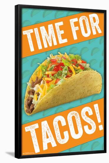 TIME FOR TACOS!-null-Framed Poster