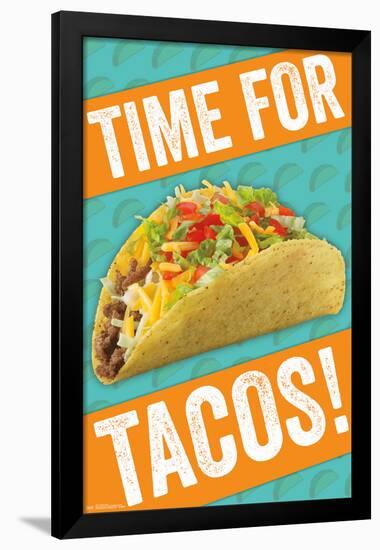 TIME FOR TACOS!-null-Framed Poster