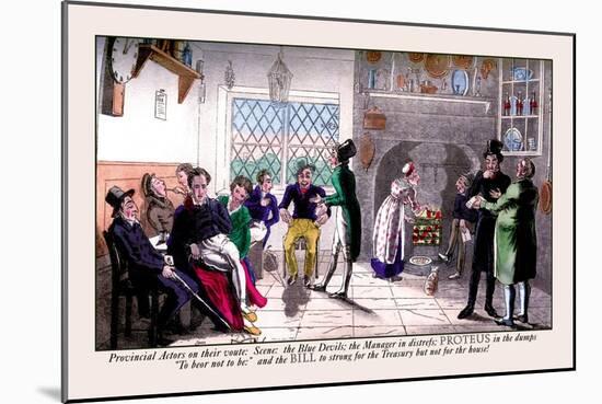 Time for the Provincial Actors to Pay the Bill-Pierce Egan-Mounted Art Print