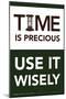 Time is Precious - Use It Wisely-Gerard Aflague Collection-Mounted Art Print