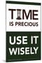 Time is Precious - Use It Wisely-Gerard Aflague Collection-Mounted Poster