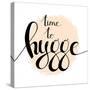 Time to Hygge Hand Lettering on round Scribbled Shape Background. Isolated. Belong to the Moment An-Dinkoobraz-Stretched Canvas