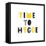 Time to Hygge. Inspirational Quote for Social Media, Cards, Wall and Shopwindow Decoration. Black A-Natasha Koltsova-Framed Stretched Canvas