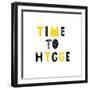 Time to Hygge. Inspirational Quote for Social Media, Cards, Wall and Shopwindow Decoration. Black A-Natasha Koltsova-Framed Art Print