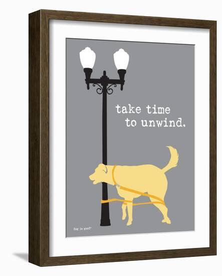 Time To Unwind-Dog is Good-Framed Art Print