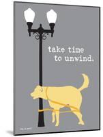 Time To Unwind-Dog is Good-Mounted Art Print