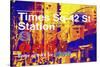 Times Square 42st Station-Philippe Hugonnard-Stretched Canvas