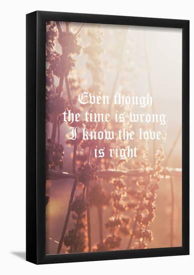 Timing Wrong, Love Is Right-null-Framed Poster