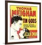 Tin Gods - 1926-null-Framed Giclee Print