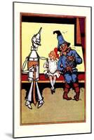 Tin Man, Dorothy and Scarecrow-John R. Neill-Mounted Art Print