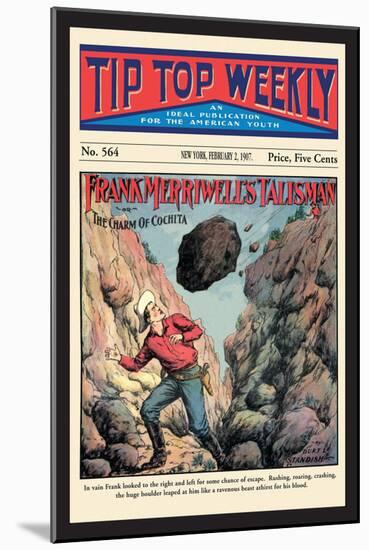 Tip Top Weekly: Frank Merriwell's Talisman-Burt L. Standish-Mounted Art Print