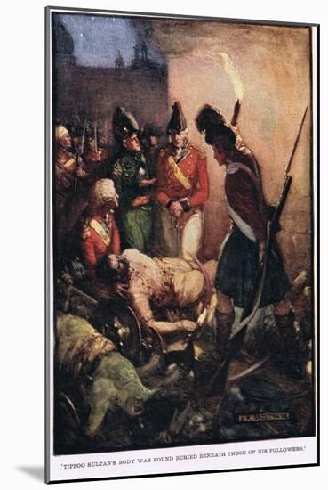 Tipoo Sultan's Body Was Found Buried Beneath Those of His Followers-Joseph Ratcliffe Skelton-Mounted Giclee Print