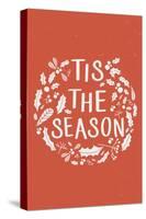 Tis the Season (Orange)-Lantern Press-Stretched Canvas