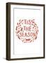 Tis the Season (White)-Lantern Press-Framed Art Print