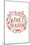 Tis the Season (White)-Lantern Press-Mounted Art Print