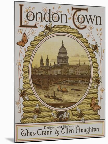 Title Page, Depicting St. Paul's Cathedral. Illustration From London Town'-Thomas Crane-Mounted Giclee Print
