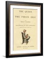 Title Page Design, the Queen of the Pirate Isle-Kate Greenaway-Framed Art Print