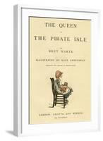 Title Page Design, the Queen of the Pirate Isle-Kate Greenaway-Framed Art Print