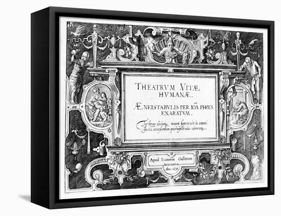 Title-Page for 'Theatrum Vitae Humanae', Engraved by Johannes Wierix (1549-C.1618)-Hans Vredeman de Vries-Framed Stretched Canvas