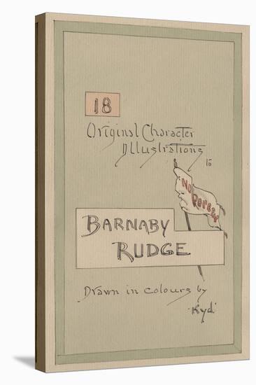 Title Page, Illustrations for 'Barnaby Rudge', C.1920s-Joseph Clayton Clarke-Stretched Canvas