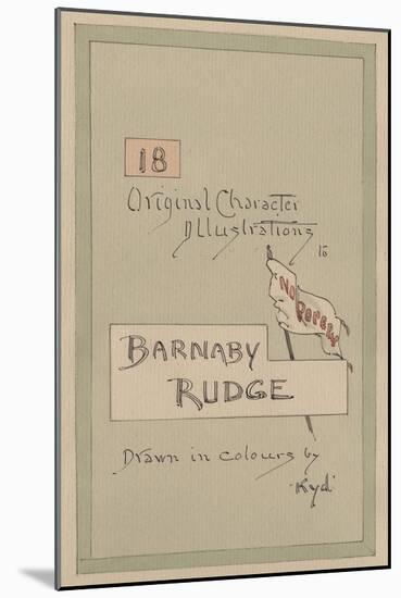 Title Page, Illustrations for 'Barnaby Rudge', C.1920s-Joseph Clayton Clarke-Mounted Giclee Print
