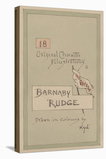 Title Page, Illustrations for 'Barnaby Rudge', C.1920s-Joseph Clayton Clarke-Stretched Canvas