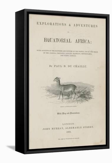 Title Page of Du Chaillu's Explorations and Adventures in Equatorial Africa-null-Framed Stretched Canvas