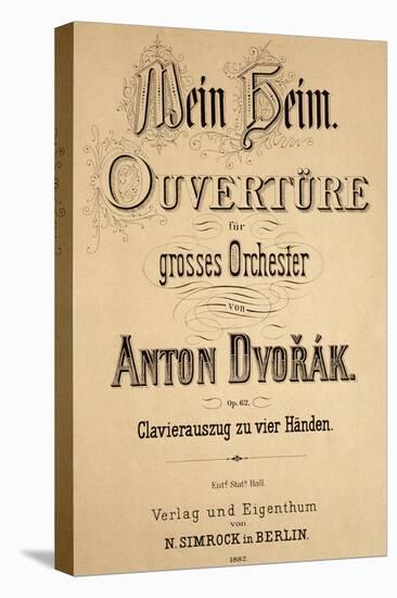 Title Page of My Home, Opus 62-Antonin Leopold Dvorak-Stretched Canvas