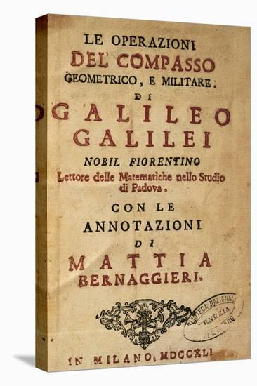 Title Page of Operations of the Geometric and Military Compass by Galileo Galilei (1564-1642)-Galileo Galilei-Stretched Canvas
