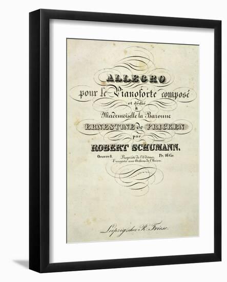 Title Page of Score for Allegro for Piano in B Minor, Opus 8-Robert Schumann-Framed Giclee Print