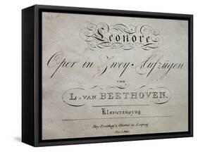 Title Page of Score for Leonore-Ludwig Van Beethoven-Framed Stretched Canvas