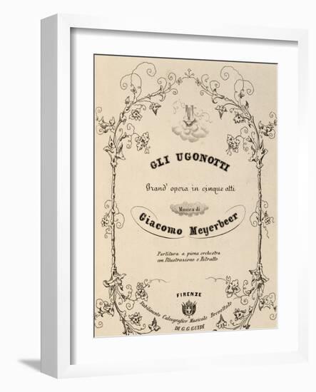 Title Page of the Opera Les Huguenots-Giacomo Meyerbeer-Framed Giclee Print