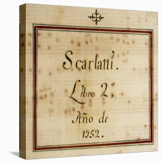 Title Page of the Second Volume of the Sonatas Collection for Harpsichord in 13 Volumes, 1752-Domenico Scarlatti-Stretched Canvas