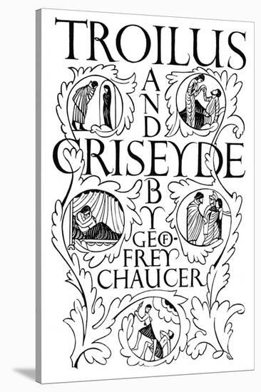 Title Page: Troilus and Criseyde, 1927-Eric Gill-Stretched Canvas