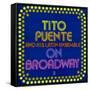 Tito Puente - On Broadway-null-Framed Stretched Canvas