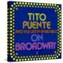 Tito Puente - On Broadway-null-Stretched Canvas