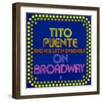 Tito Puente - On Broadway-null-Framed Art Print