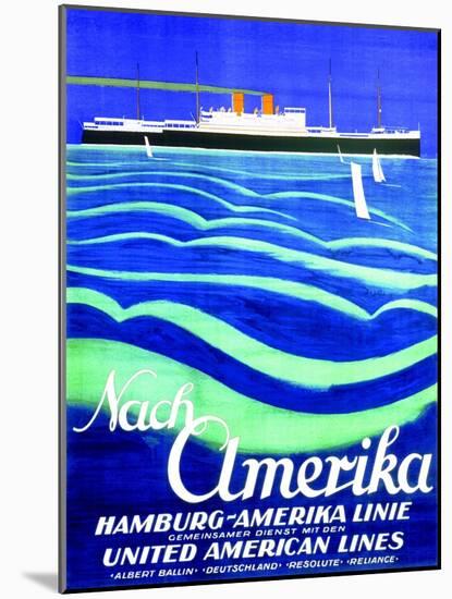 To America', Poster Advertising the Hamburg American Line, 1923-null-Mounted Giclee Print