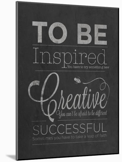 To Be Inspired-null-Mounted Premium Giclee Print