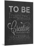To Be Inspired-null-Mounted Art Print