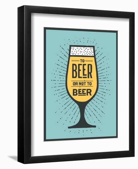 To Beer or Not to Beer-foxysgraphic-Framed Art Print