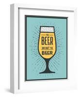 To Beer or Not to Beer-foxysgraphic-Framed Art Print