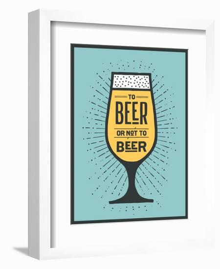 To Beer or Not to Beer-foxysgraphic-Framed Art Print