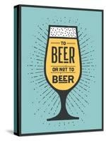 To Beer or Not to Beer-foxysgraphic-Stretched Canvas