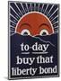 To-Day Buy That Liberty Bond Poster-null-Mounted Giclee Print