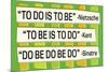 To Do Is To Be Nietzsche Kant Sinatra Quote Funny Poster-Ephemera-Mounted Poster