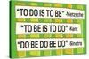 To Do Is To Be Nietzsche Kant Sinatra Quote Funny Poster-Ephemera-Stretched Canvas