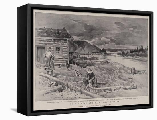 To Klondyke and Back, Fort Selkirk-Charles Edwin Fripp-Framed Stretched Canvas