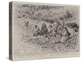 To Klondyke and Back, Natives Waiting for Payment for Wood Used on the Yukon Steamers-Charles Edwin Fripp-Stretched Canvas